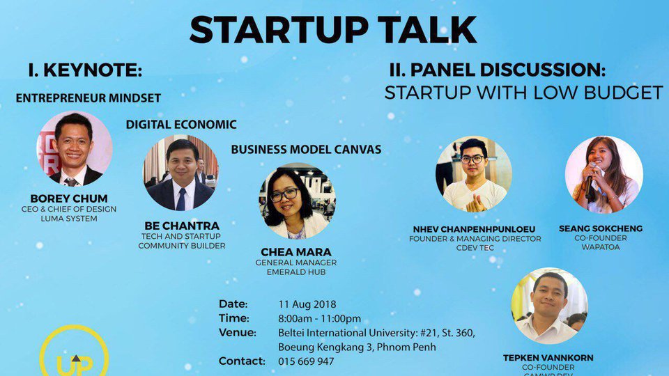 សិក្ខាសាលាមួយស្តីអំពី STARTUP TALKនៅថ្ងៃទី ១១ ខែសីហា ឆ្នាំ២០១៨